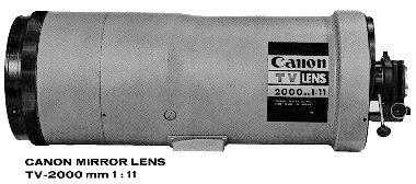 Canon TV 2000 mm f/ 11